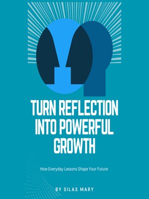 cover image of Turn Reflection into Powerful Growth